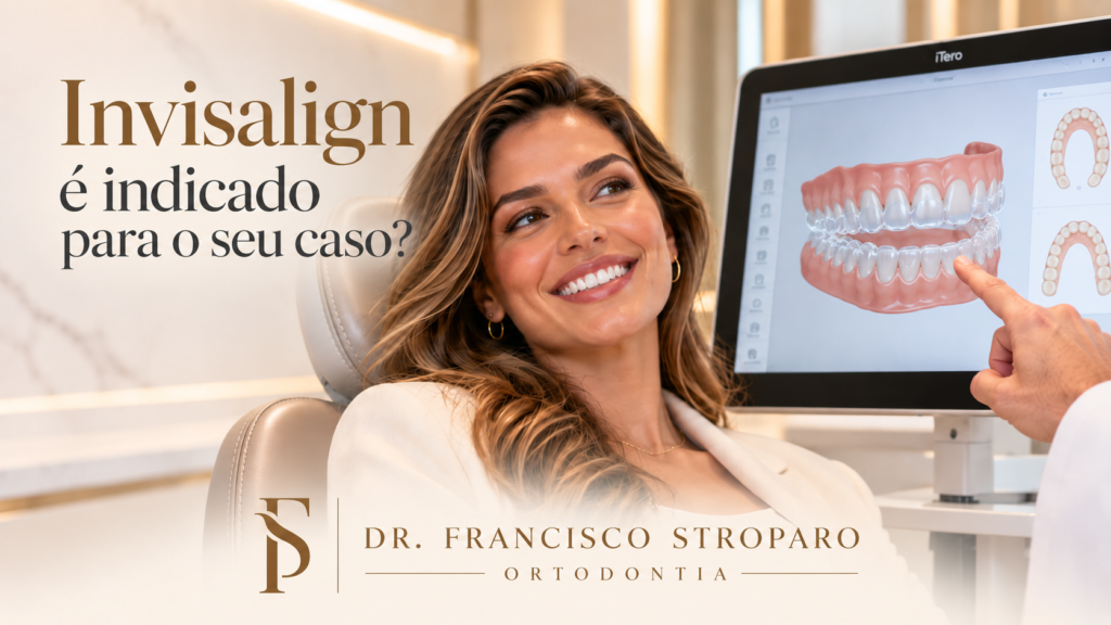Invisalign é indicado para o seu caso?